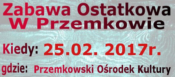 Łemkowska zabawa ostatkowa w Przemkowie 25-02-2017r